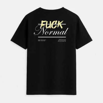 FUCK NORMAL TEE - BLACK